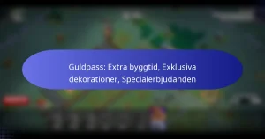 Read more about the article Guldpass: Extra byggtid, Exklusiva dekorationer, Specialerbjudanden