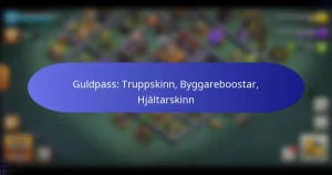 Read more about the article Guldpass: Truppskinn, Byggareboostar, Hjältarskinn
