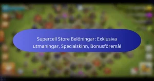 Read more about the article Supercell Store Belöningar: Exklusiva utmaningar, Specialskinn, Bonusföremål
