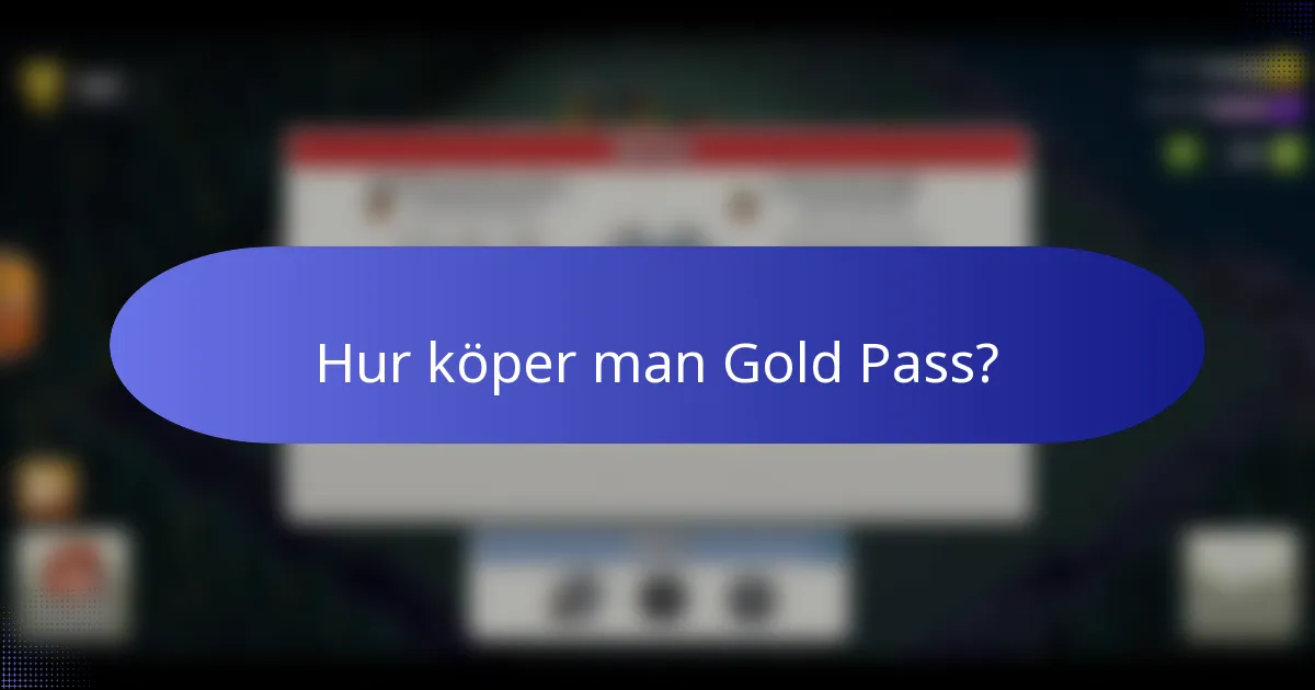 Hur köper man Gold Pass?