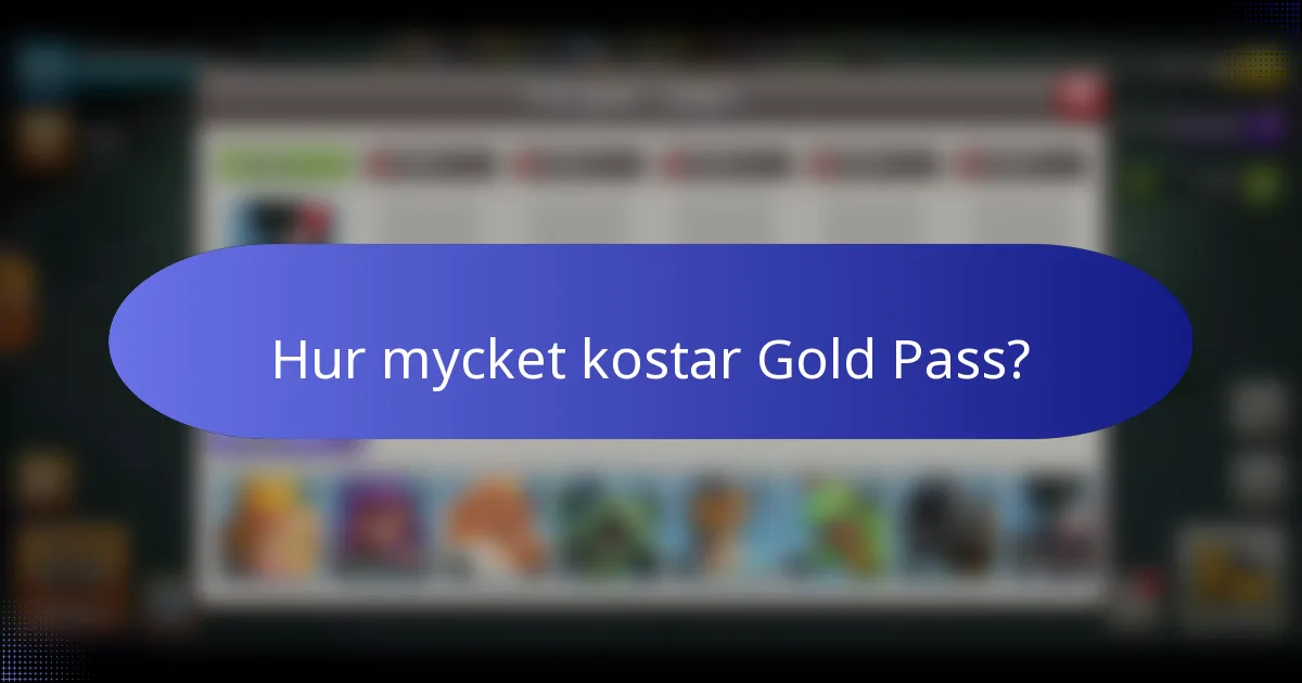 Hur mycket kostar Gold Pass?