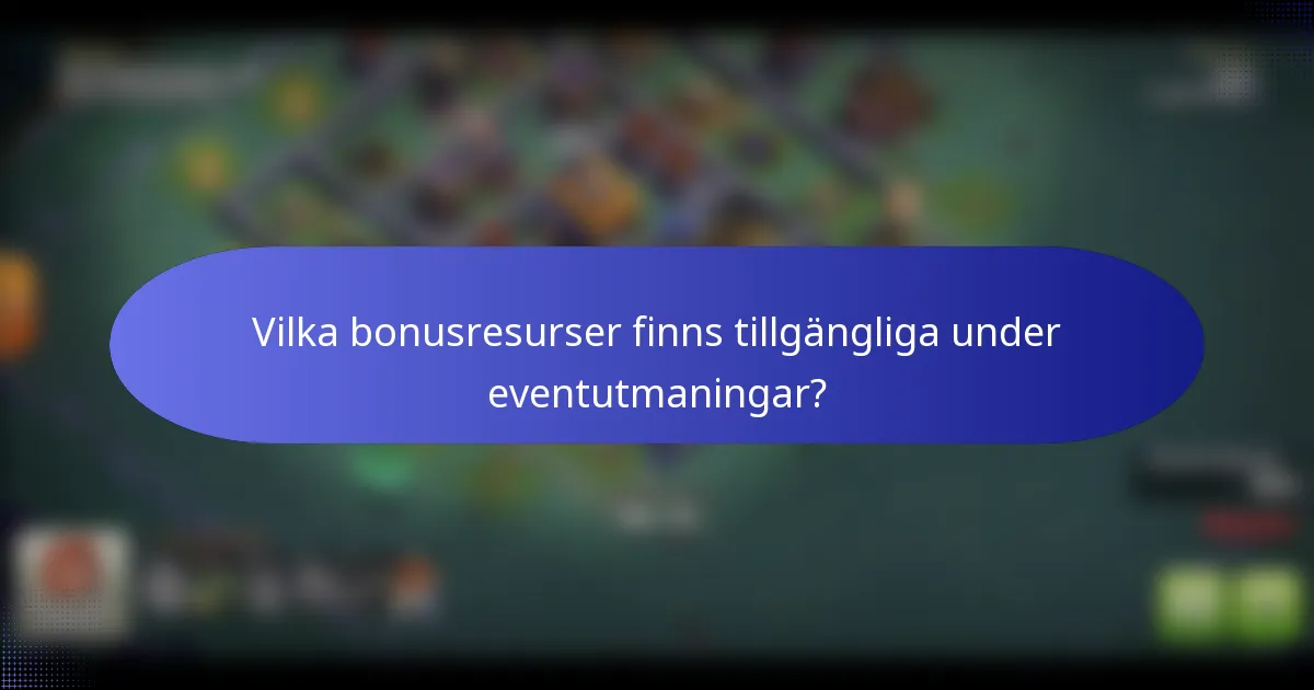Vilka bonusresurser finns tillgängliga under eventutmaningar?