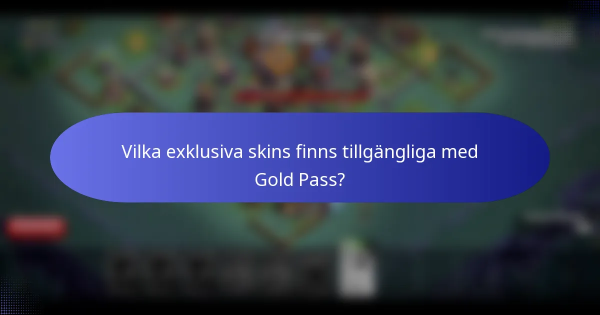 Vilka exklusiva skins finns tillgängliga med Gold Pass?