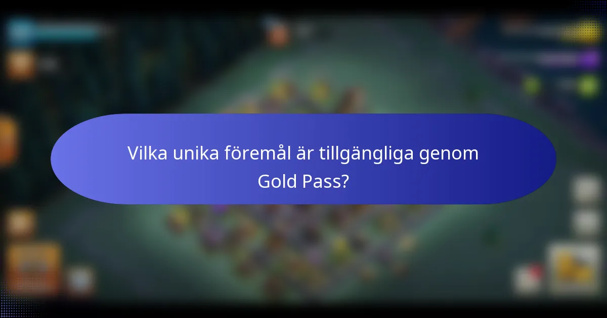 Vilka unika föremål är tillgängliga genom Gold Pass?