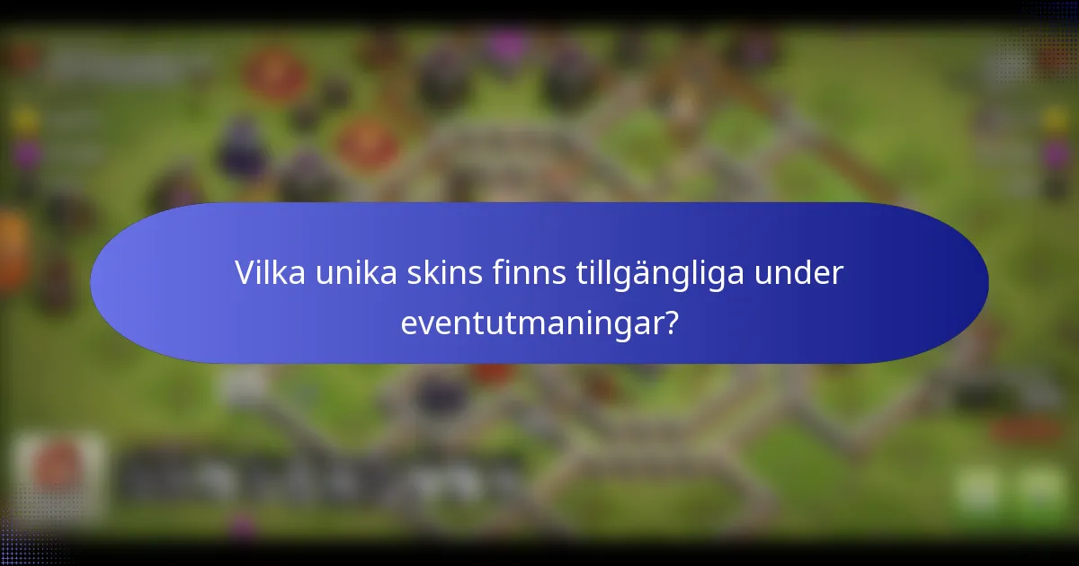 Vilka unika skins finns tillgängliga under eventutmaningar?